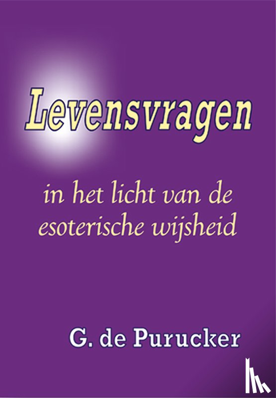 Purucker, G. de - Levensvragen