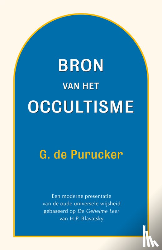 Purucker, G. de - Bron van het occultisme