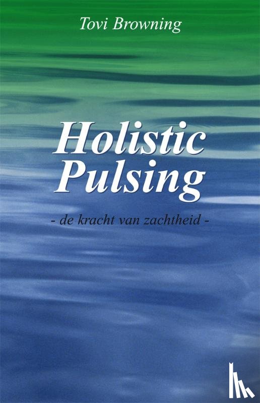 Browning, T. - Holistic pulsing