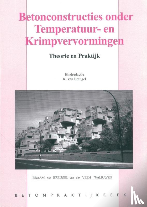 Breugel, K. van - Betonconstructies onder temperatuur- en krimpvervorming