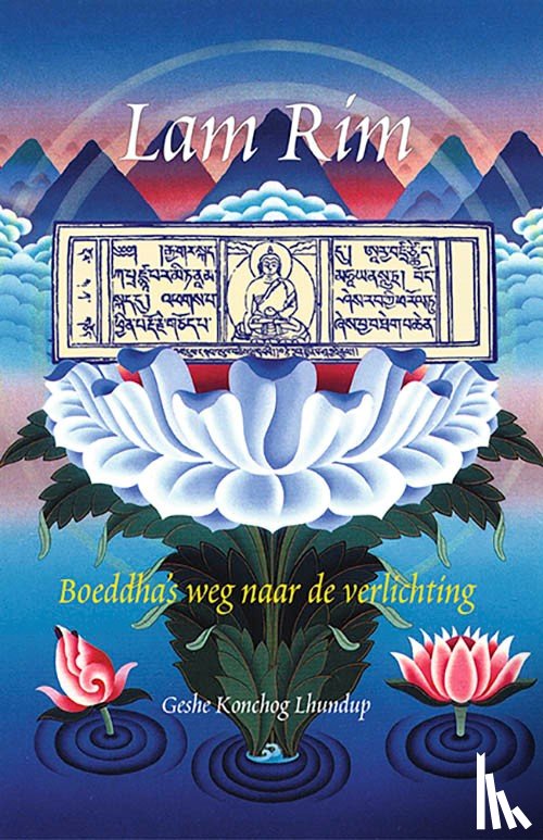 Geshe Konchog Lhundup - Lam Rim