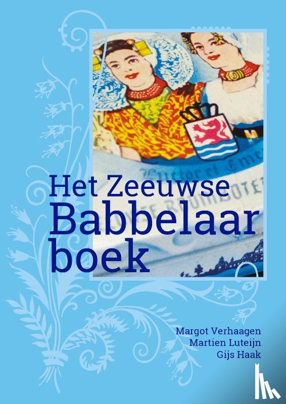 Verhaagen, Margot - Het Zeeuwse Babbelaarboek