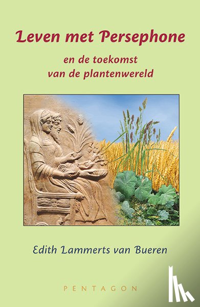 Lammerts Van Bueren, Edith - Leven met Persephone