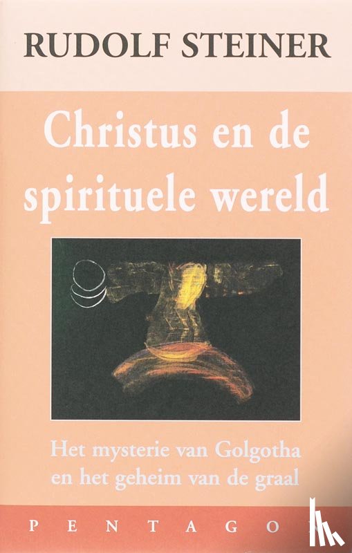 Steiner, Rudolf - Christus en de spirituele wereld