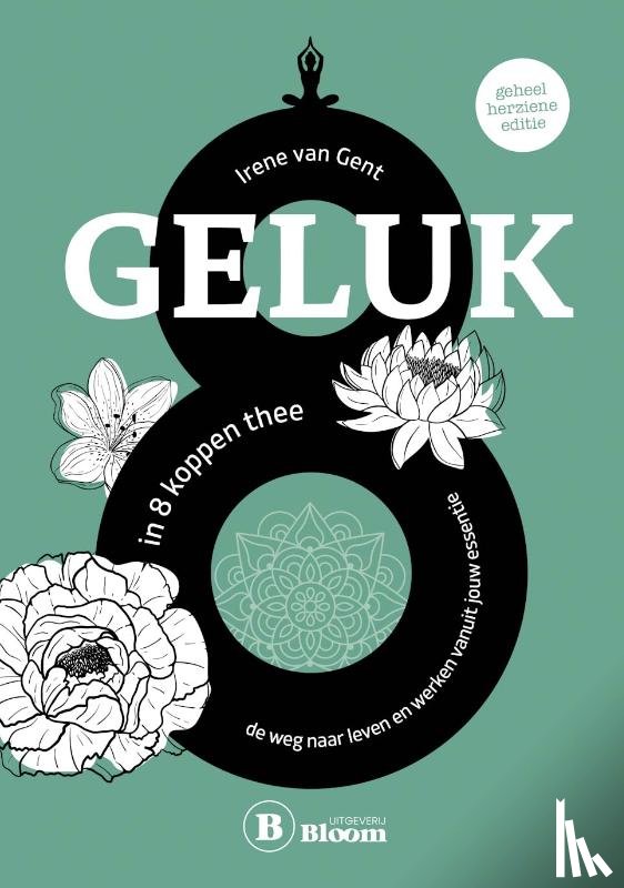 Van Gent, Irene - Geluk in 8 koppen thee