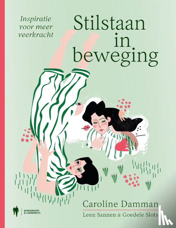 Damman, Caroline, Sannen, Leen, Slots, Goedele - Stilstaan in beweging