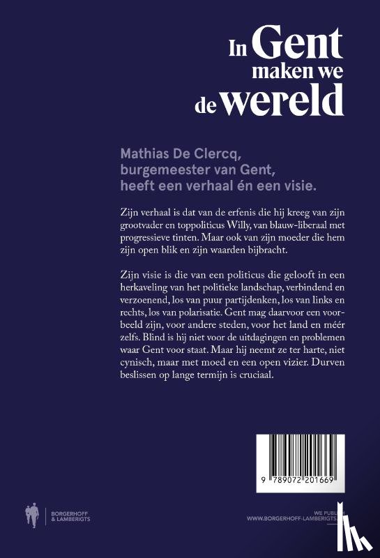 De Clercq, Mathias - In Gent maken we de wereld