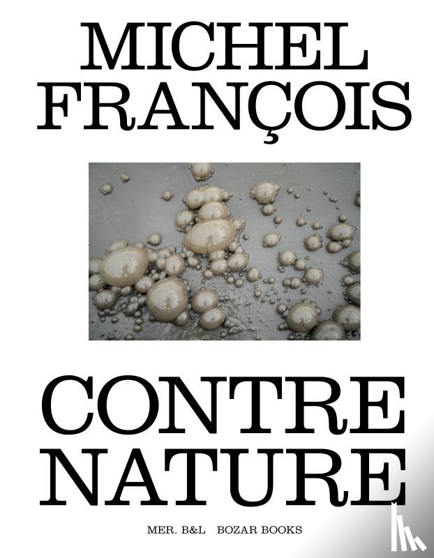 Piron, François, Savitzkaya, Eugène, Dessau, Ory, François, Michel, Courbois, Sylvain - Michel François. Contre nature