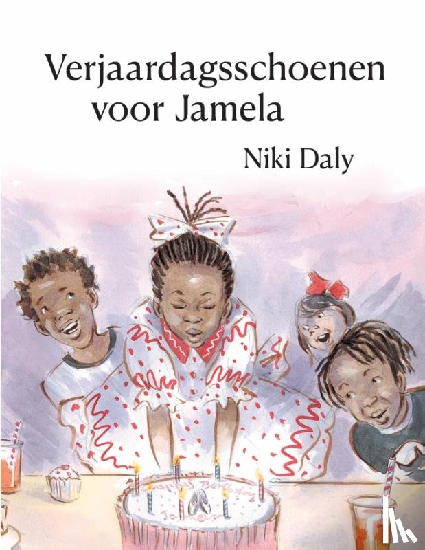 Daly, Niki - Verjaardagsschoenen voor Jamela