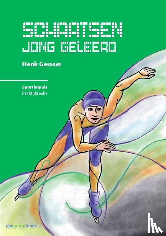 Gemser, Henk - Schaatsen jong geleerd