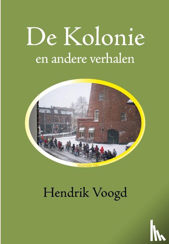 Voogd, Hendrik - De Kolonie