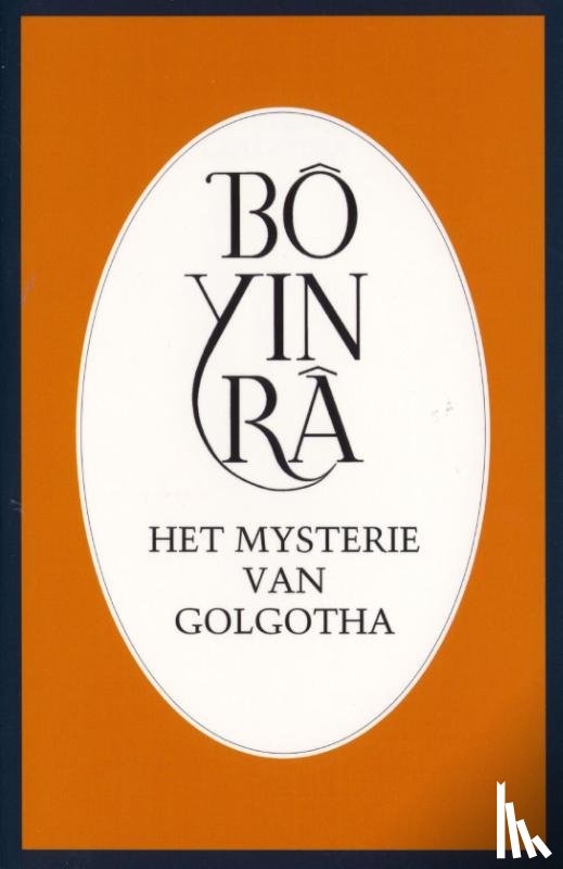 Bô Yin Râ - Het mysterie van Golgotha