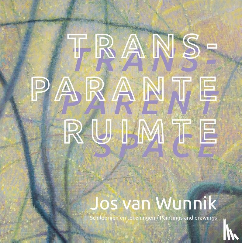 Wunnik, Jos van, Dirkmaat-Planting, Martha - Transparante ruimte