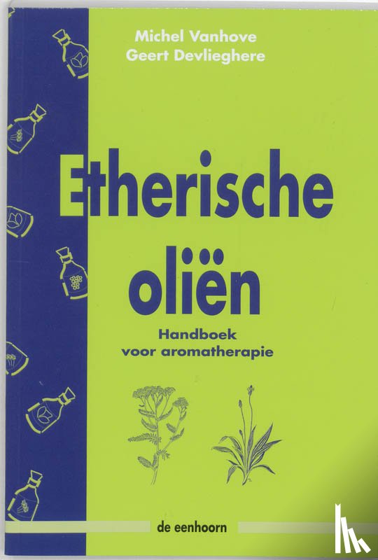 Vanhove, M., Devlieghere, G. - Etherische olien