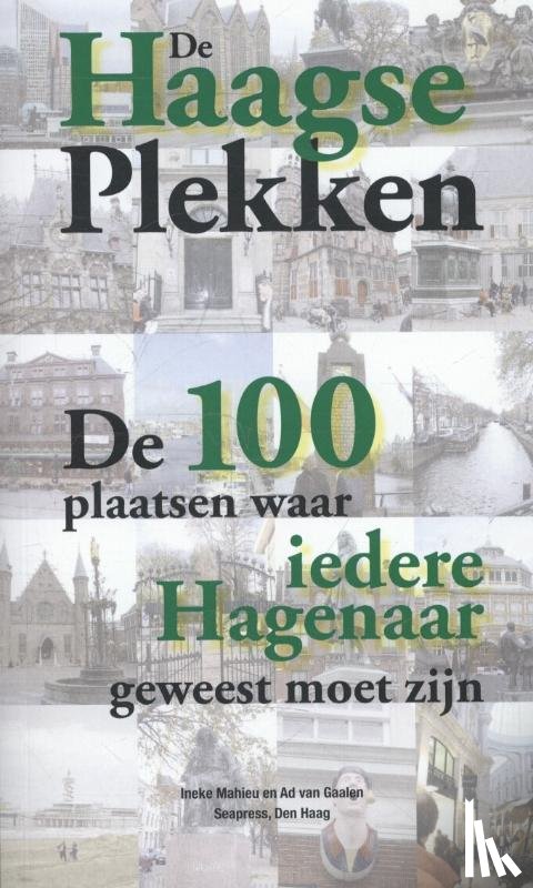 Gaalen, Ad van, Mahieu, Ineke - De Haagse plekken