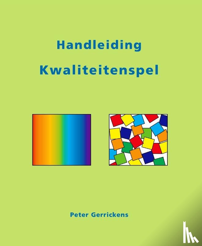 Gerrickens, P. - Handleiding Kwaliteitenspel