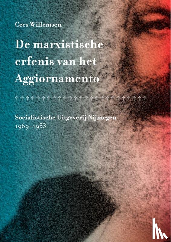 Willemsen, Cees - De marxistische erfenis van het Aggiornamento