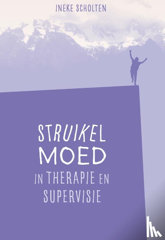 Scholten, Ineke - Struikelmoed in therapie en supervisie