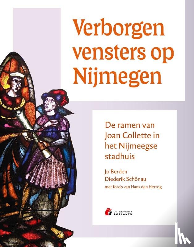 Berden, Jo, Schönau, Diederik - Verborgen vensters op Nijmegen