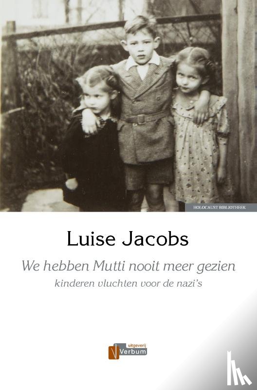 Jacobs, Luise - We hebben Mutti nooit meer gezien