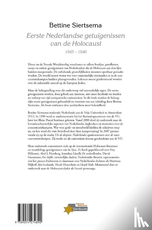 Siertsema, Bettine - Eerste Nederlandse getuigenissen van de Holocaust, 1945-1946