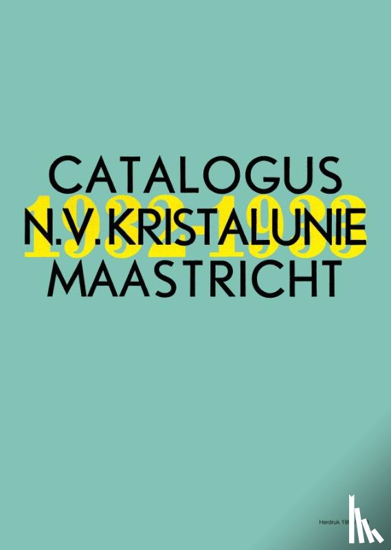 Singelenberg-van der Meer, M. - Catalogus N.V. Kristalunie Maastricht