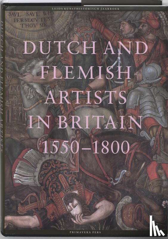  - Dutch and Flemisch artists in Britain 1550-1750