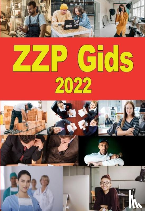  - ZZP Gids 2022 - Hét naslagwerk voor zzp'ers en freelancers