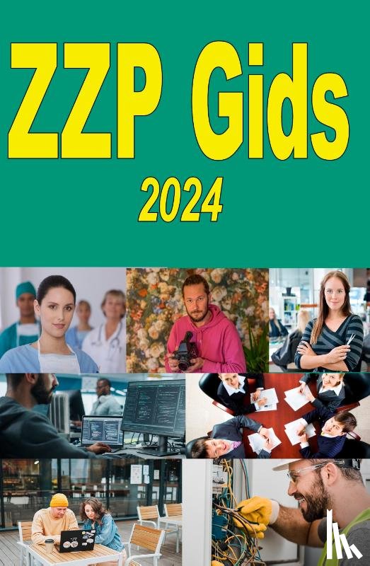  - ZZP Gids 2024 - Naslag voor MKB, zzp, freelancer en starter.