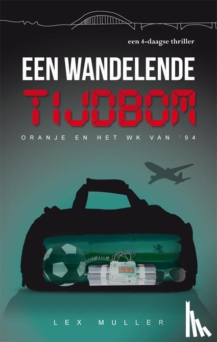 Muller, Lex, Habets, Floris - Een wandelende tijdbom