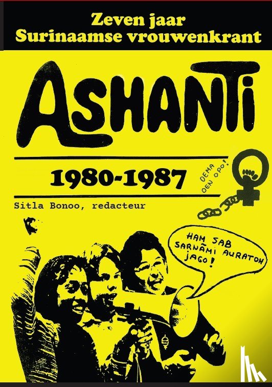 Bonoo, Sitla - Zeven jaar Surinaamse vrouwenkrant Ashanti 1980-1987