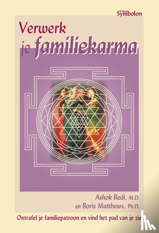 Bedi, A., Matthews, B. - Verwerk je familiekarma