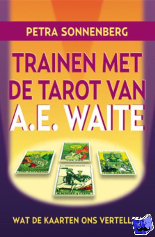 Sonnenberg, Petra - Trainen met de tarot van A.E. Waite