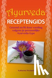 Weyland, Katharina E. - Ayurveda - receptengids
