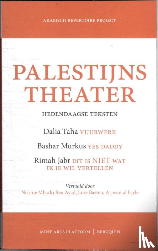 Taha, Dalia, Murkus, Bashar, Jabr, Rimah - Palestijns theater