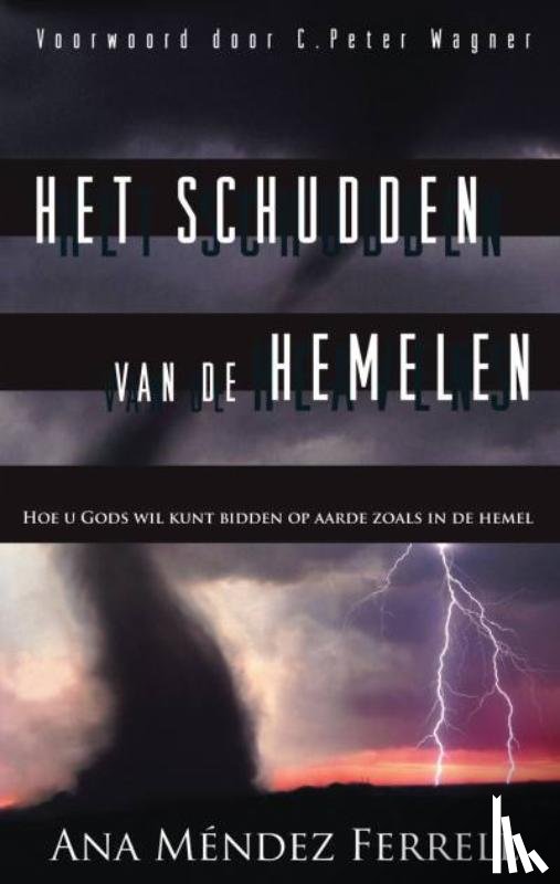 Mendez Ferrell, Ana - Het schudden van de hemelen