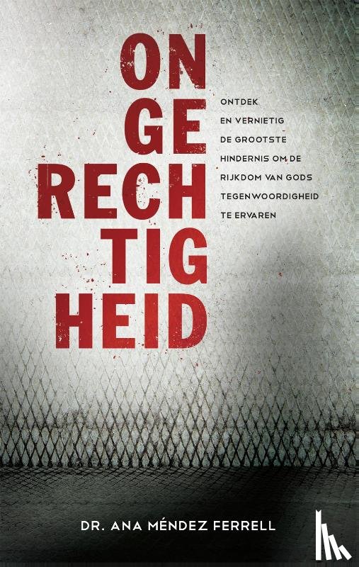 Mendez Ferrell, Ana - Ongerechtigheid