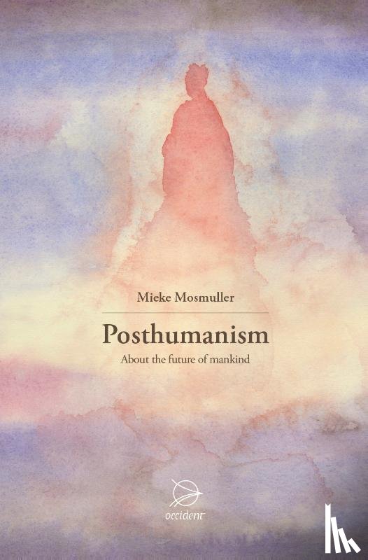 Mosmuller, Mieke - Posthumanism