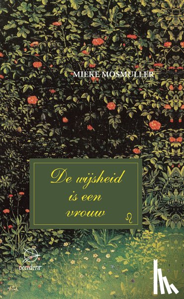 Mosmuller, Mieke - De wijsheid is een vrouw