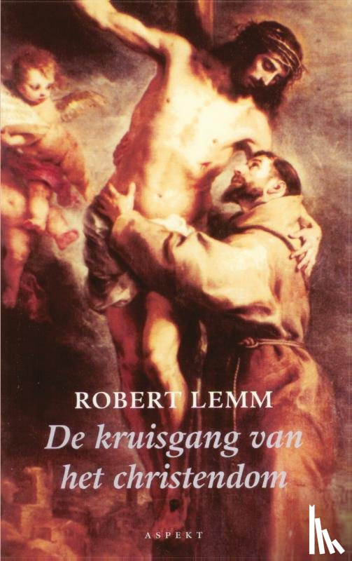Lemm, Robert - De kruisgang van het christendom