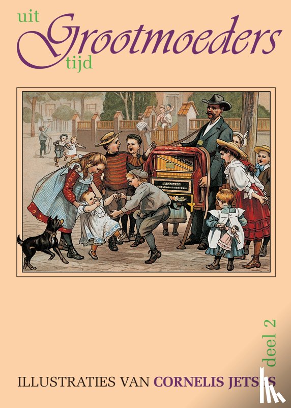  - UIT GROOTMOEDERS TIJD 2 + CD MET KINDERLIEDJES