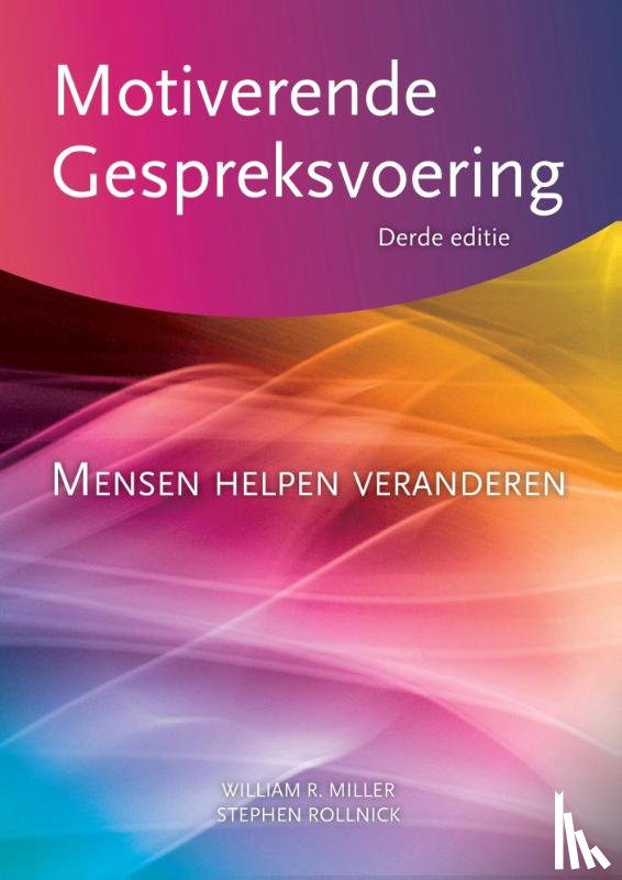 Miller, William R., Rollnick, Stephen - Motiverende gespreksvoering