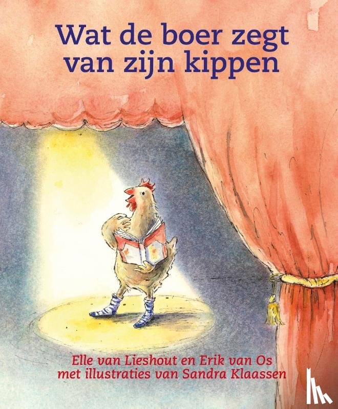 Lieshout, Elle van, Os, Erik van - Wat de boer zegt van zijn kippen