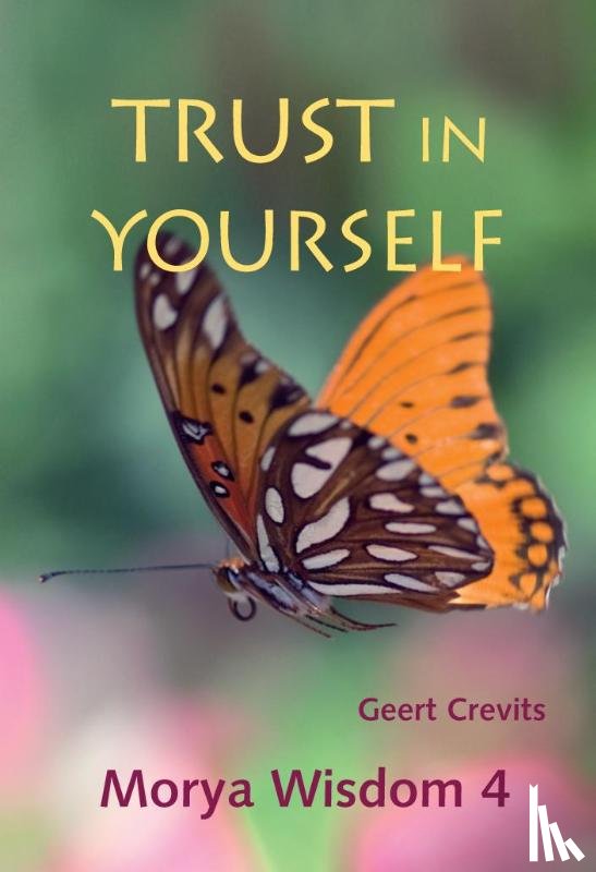 Crevits, Geert - Trust in yourself