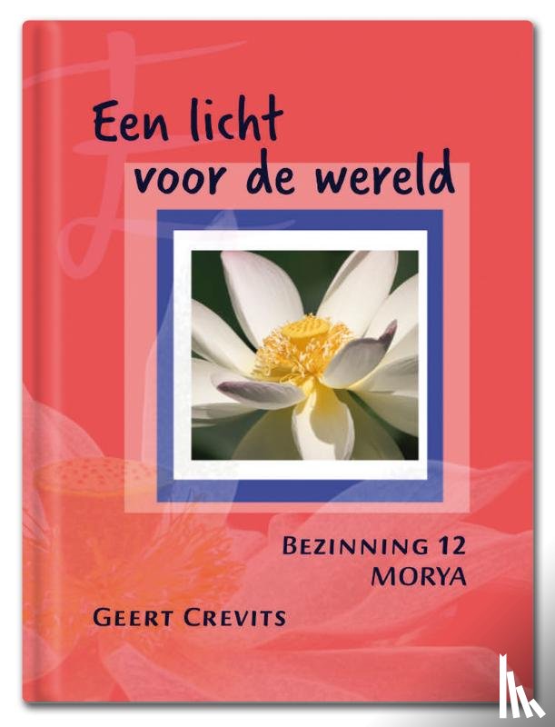 Crevits, Geert, MORYA - Een licht voor de wereld