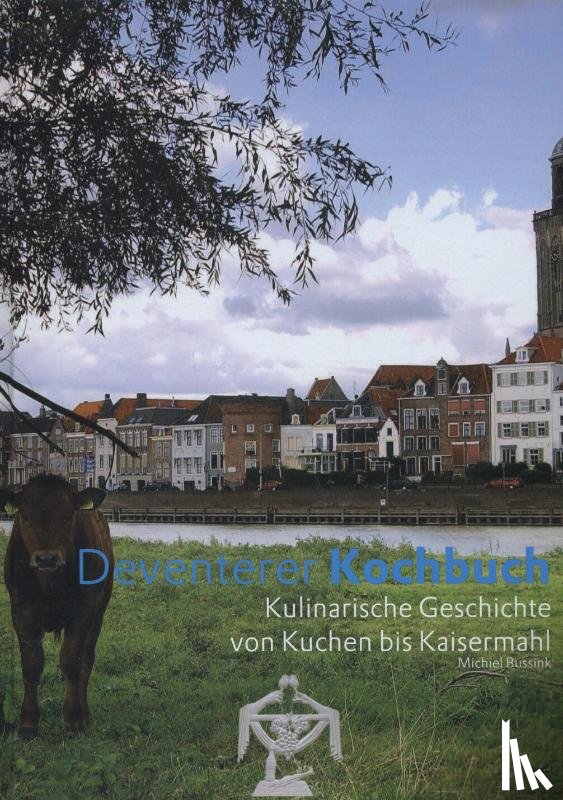 Bussink, Michiel - Deventer Kochbuch