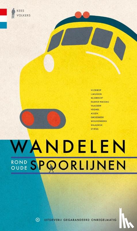 Volkers, Kees - Wandelen rond oude spoorlijnen