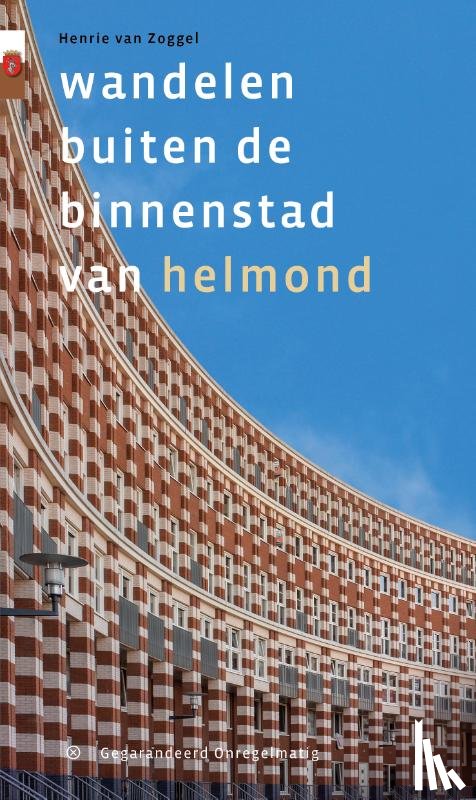 Zoggel, Henrie van - Wandelen buiten de binnenstad van Helmond