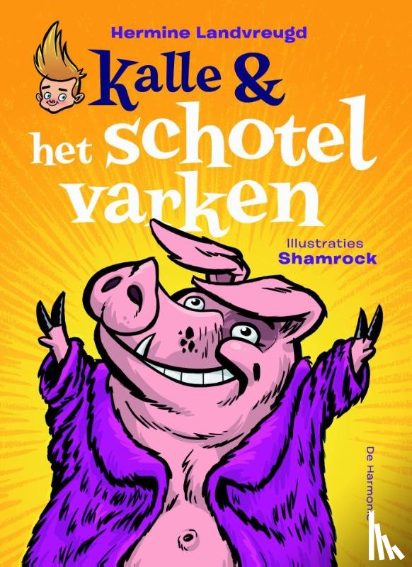 Landvreugd, Hermine - Kalle en het schotelvarken