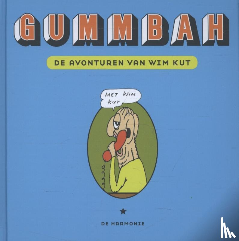 Gummbah - De avonturen van Wim Kut